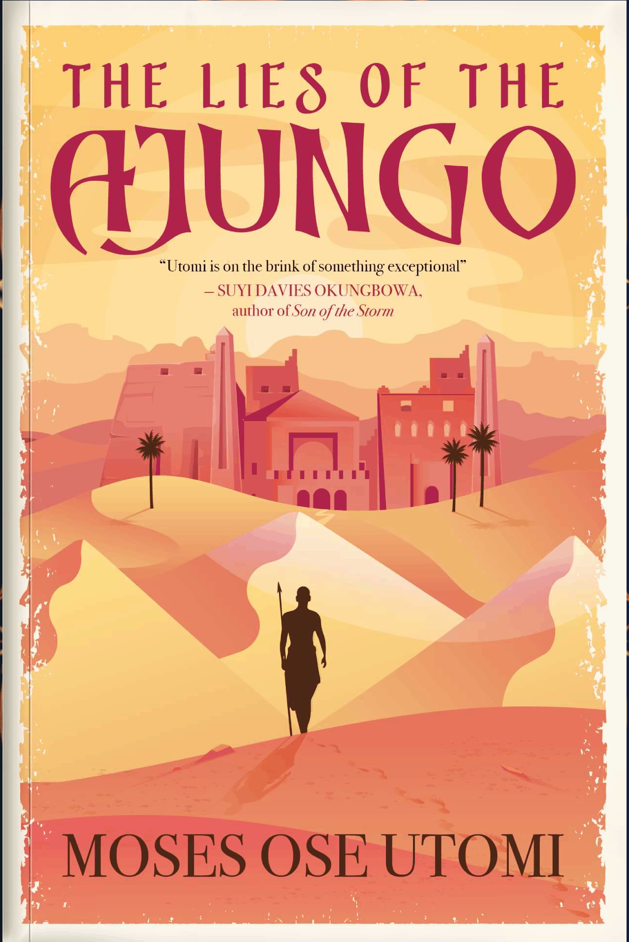 The Lies Of The Ajungo